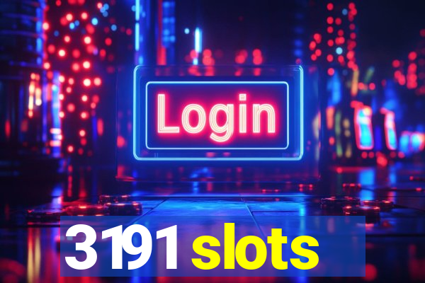 3191 slots