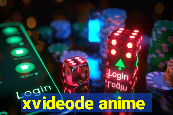 xvideode anime