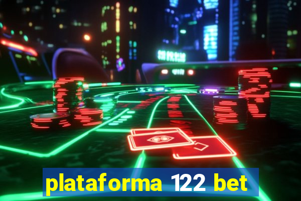 plataforma 122 bet