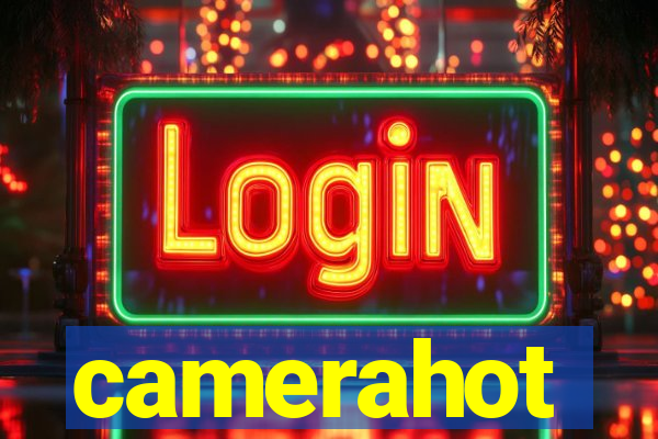 camerahot