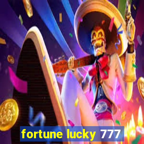 fortune lucky 777