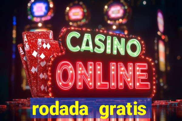 rodada gratis estrela bet