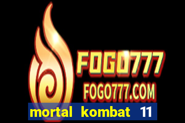 mortal kombat 11 apk android