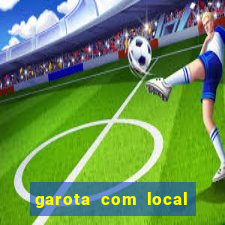 garota com local em joinville