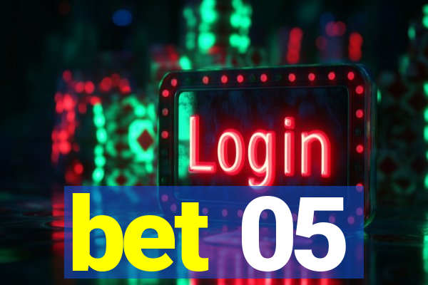 bet 05