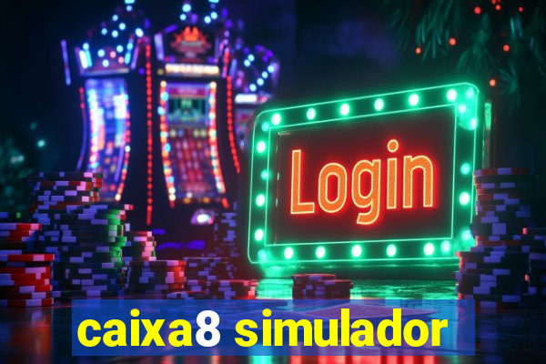 caixa8 simulador