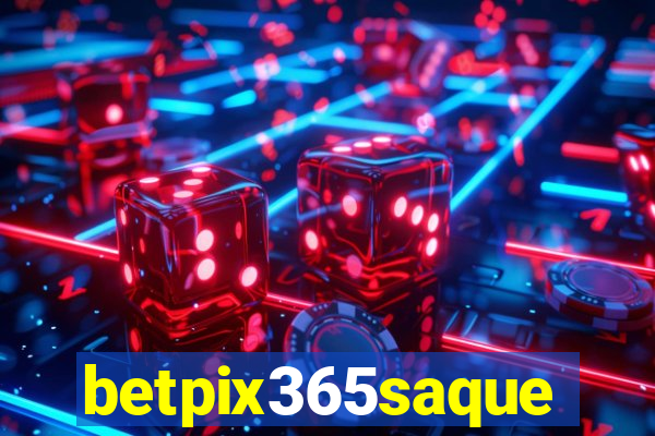 betpix365saque