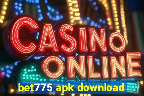 bet775 apk download