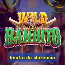 hentai de clarencio