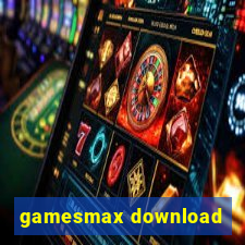 gamesmax download