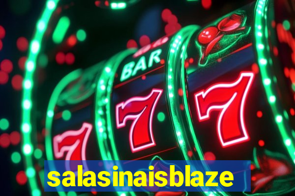 salasinaisblaze