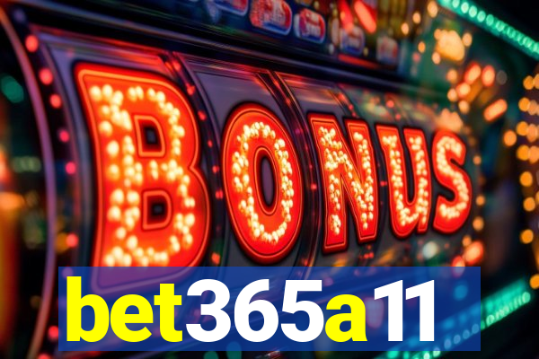 bet365a11