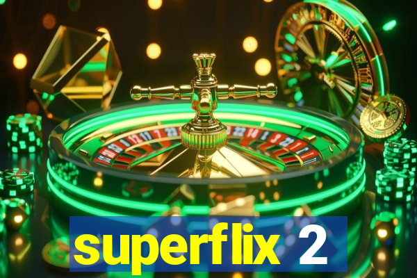 superflix 2