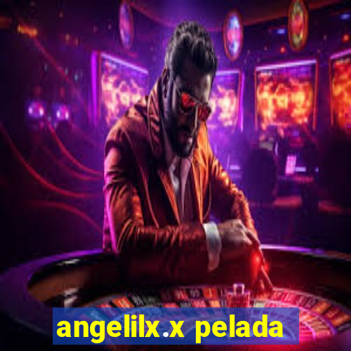 angelilx.x pelada