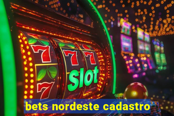 bets nordeste cadastro