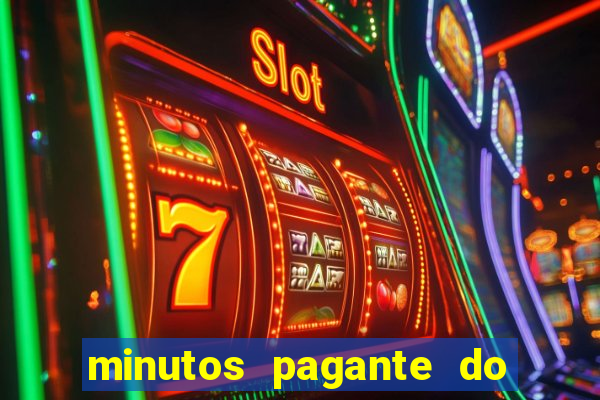 minutos pagante do fortune tiger