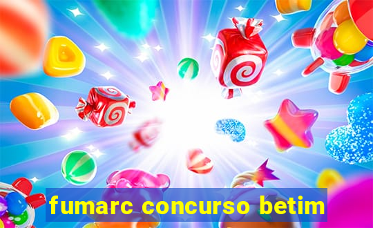 fumarc concurso betim