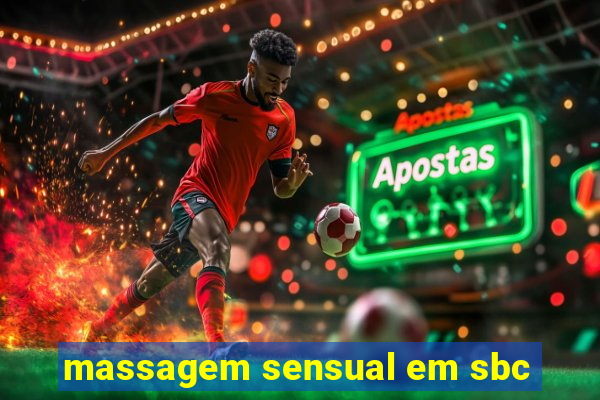 massagem sensual em sbc