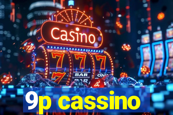 9p cassino