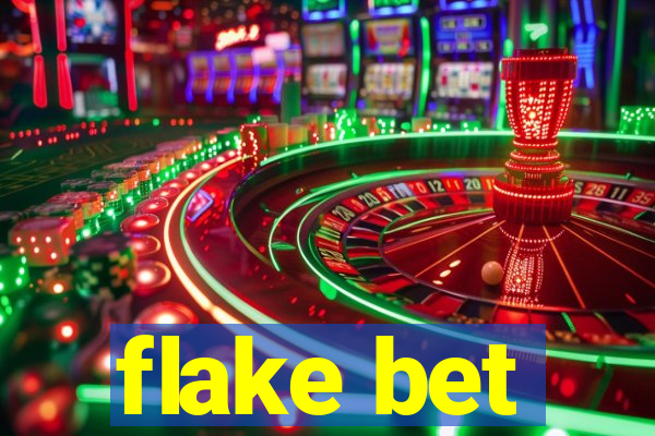 flake bet