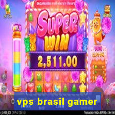 vps brasil gamer