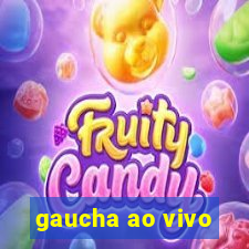 gaucha ao vivo