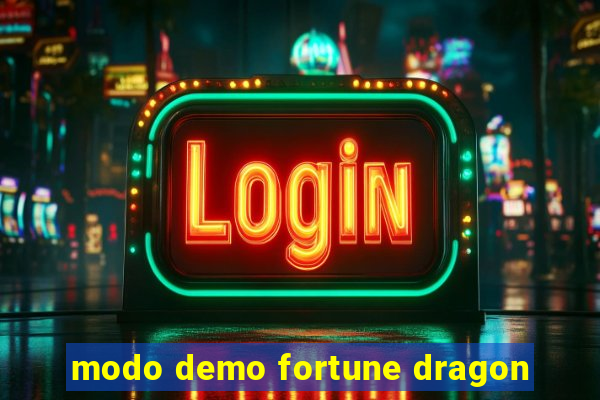 modo demo fortune dragon