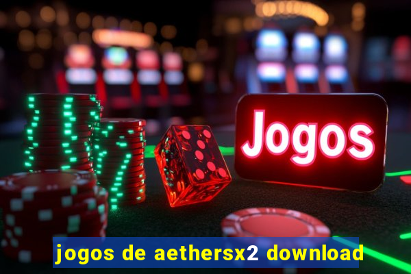 jogos de aethersx2 download