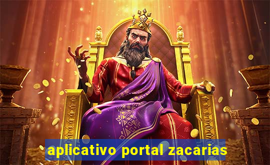 aplicativo portal zacarias