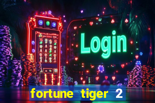 fortune tiger 2 revenge demo grátis