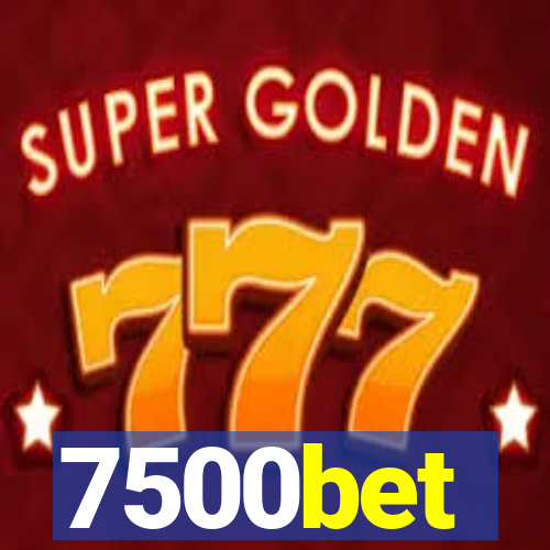 7500bet