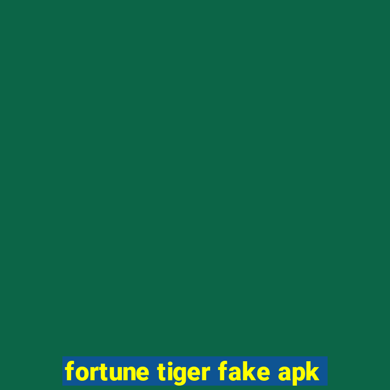 fortune tiger fake apk