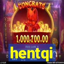 hentqi