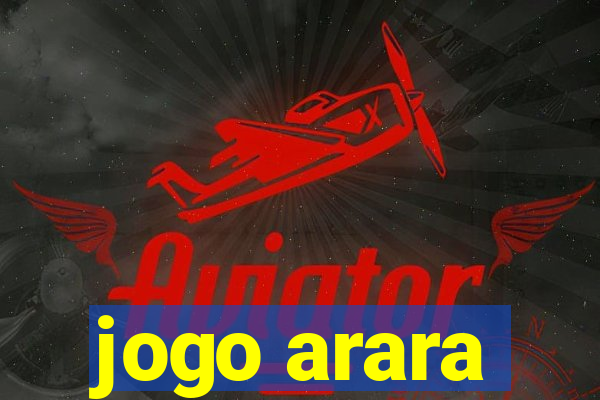 jogo arara