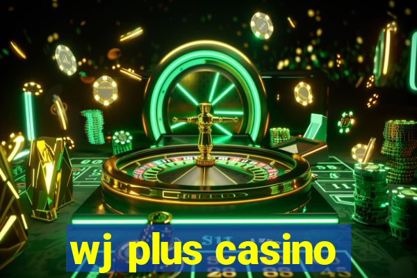 wj plus casino