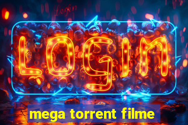 mega torrent filme