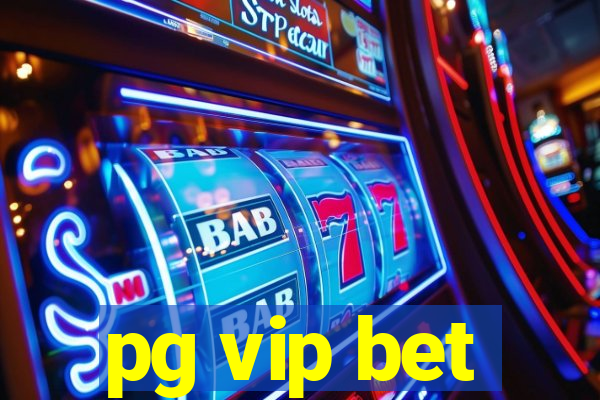 pg vip bet