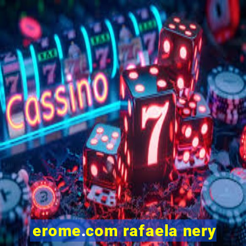 erome.com rafaela nery