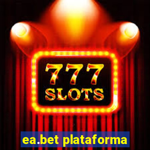 ea.bet plataforma