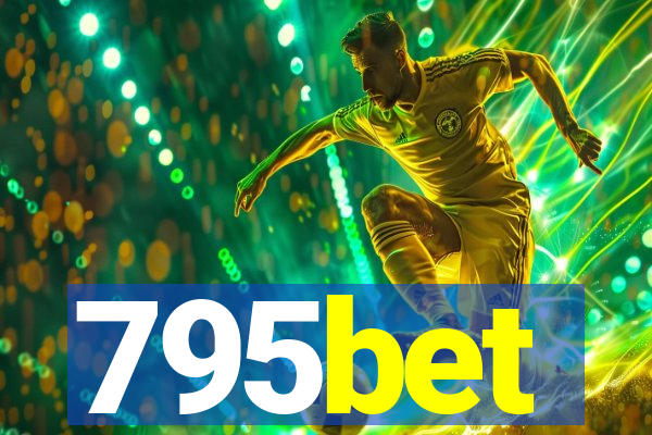 795bet