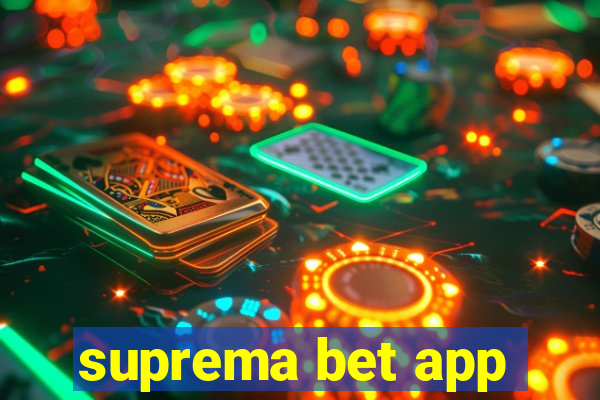 suprema bet app