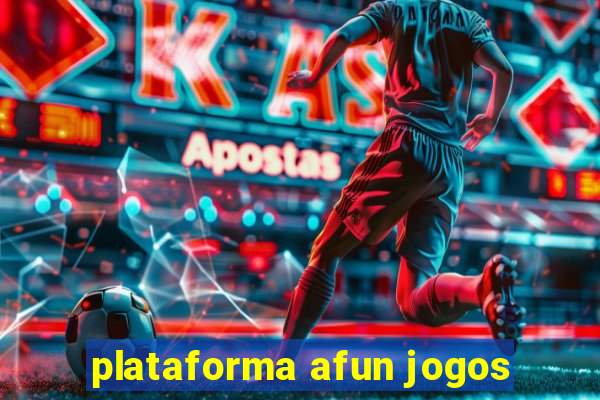 plataforma afun jogos