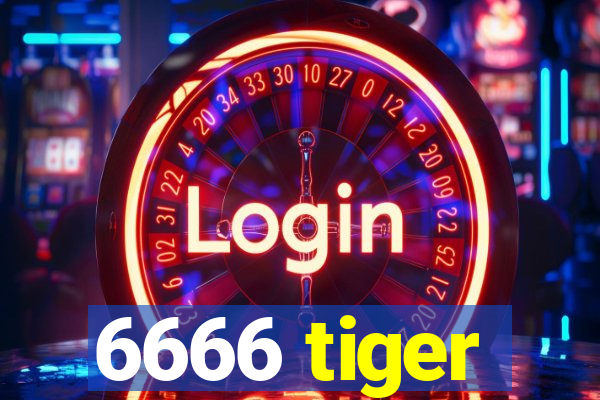 6666 tiger