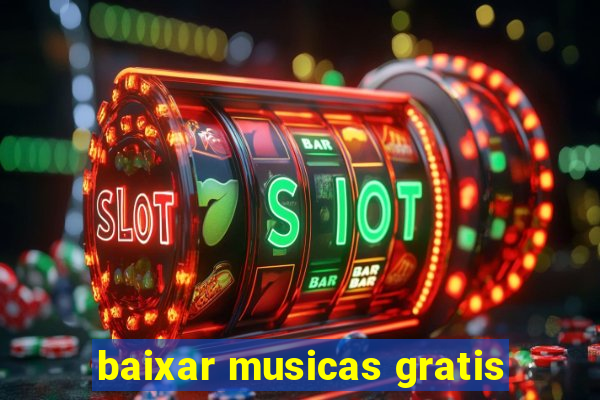 baixar musicas gratis