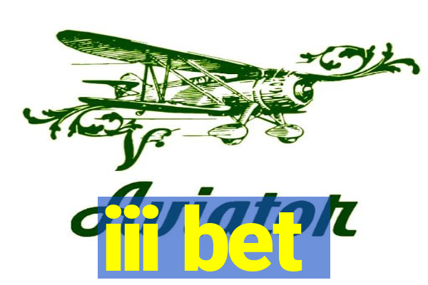 iii bet