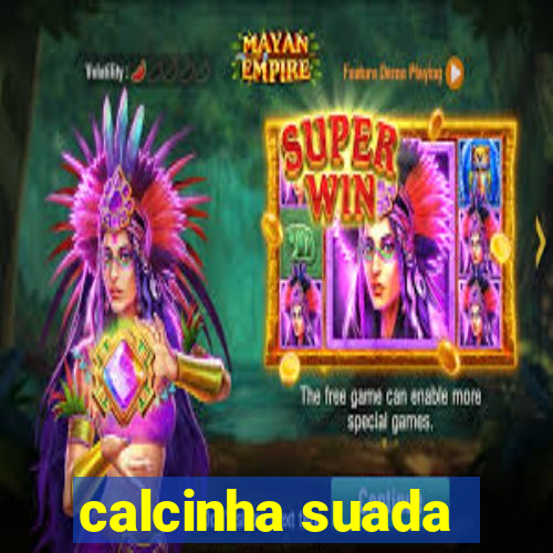 calcinha suada