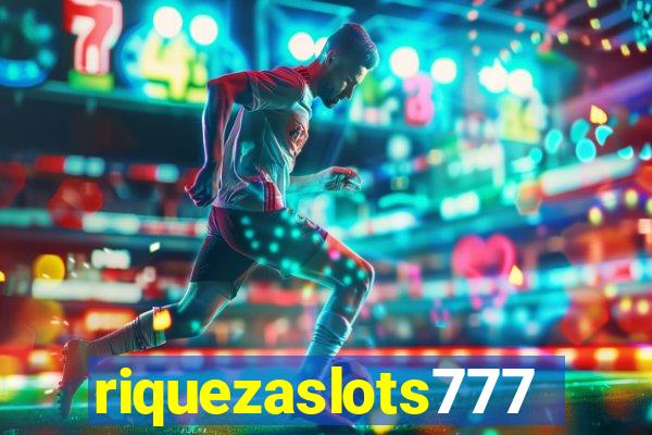 riquezaslots777