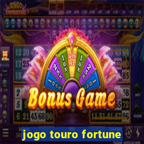 jogo touro fortune