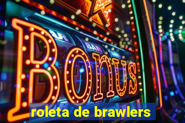 roleta de brawlers