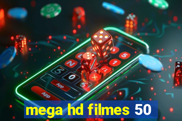 mega hd filmes 50